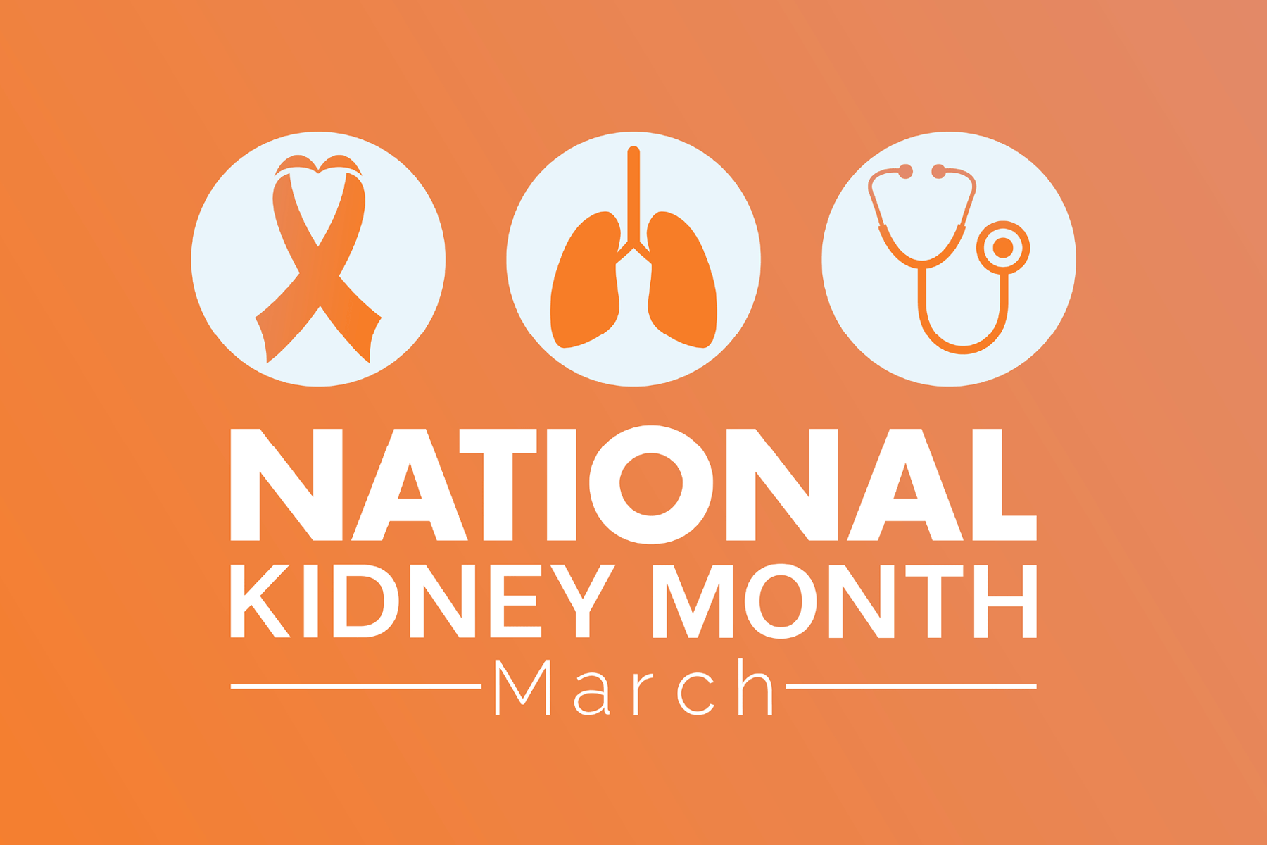 A ribbon, a pair or lungs, and a stethoscope with text overlay that says National Kidney Month, March.